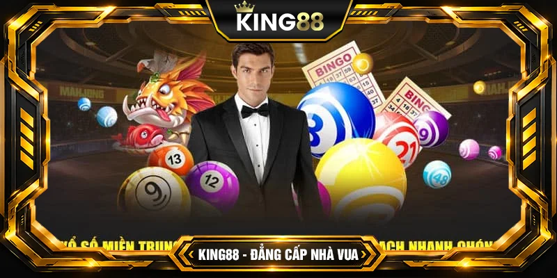 Xổ Số Miền Trung King88