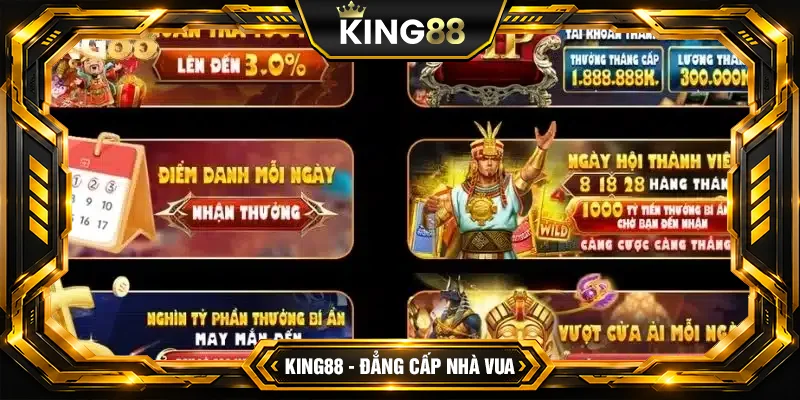 Các ưu đãi nổi bật tại King88 Các ưu đãi nổi bật tại King88
